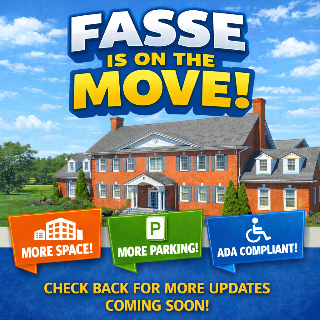 FASSE is on the Move!
